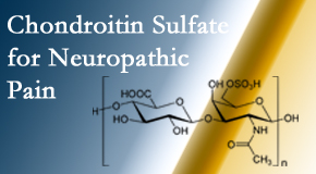 Aaron Chiropractic Clinic finds chondroitin sulfate to be an effective addition to the relieving care of sciatic nerve related neuropathic pain.