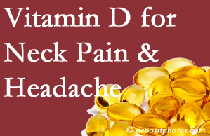 Fort Wayne neck pain and headache may gain value from vitamin D deficiency adjustment.